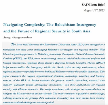 Asanga Abeyagoonasekera Navigating Complexity: The Balochistan Insurgency and the Future of Regional
