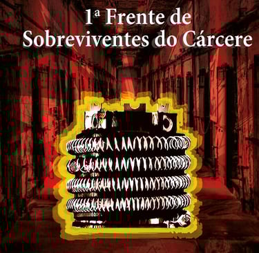 1ª Frente de Sobreviventes do Cárcere, união de egressos do sistema prisional.