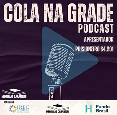 Podcast sobre o sistema prisional brasileiro, direitos humanos e justiça social.