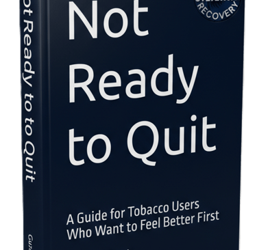 Not Ready to Quit: A Guide for Tobacco Users Who Want to Feel Better First BOOk by GUzalia Davis