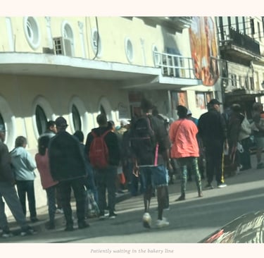 Every morning in Havana demands patiently waiting in the line to the bakery