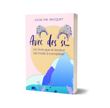 Avec des si - Histoires de femmes - Jocelyne Bacquet