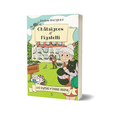 Châtaignes et Figatelli - Cosy Mystery en Corse tome 1 - Jocelyne Bacquet