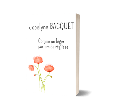 Comme un léger parfum de réglisse - Histoires de femmes - Jocelyne Bacquet