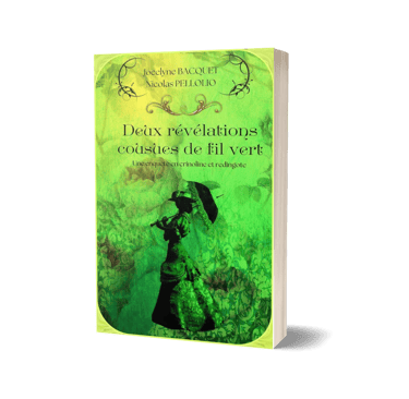 Deux révélations cousues de fil vert - Enquêtes et romances historiques - Jocelyne Bacquet
