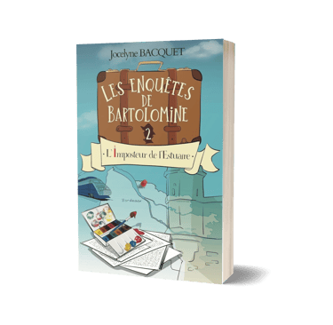 L'imposteur de l'estuaire - Les enquêtes de Bartolomine - Jocelyne Bacquet