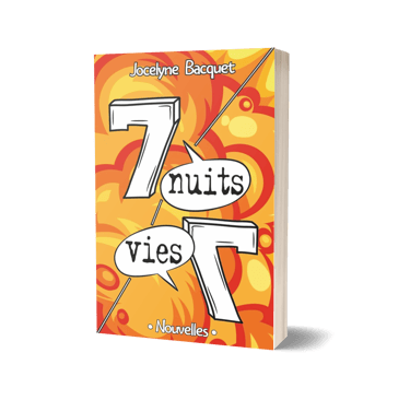 Sept nuits, sept vies - Histoires de femmes - Jocelyne Bacquet