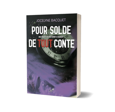 Pour solde de tout conte - série polars - Jocelyne Bacquet