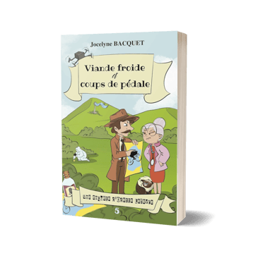 Viande froide et coups de pédale - Cosy Mystery en Corse tome 5 - Jocelyne Bacquet
