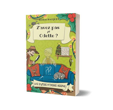 Z'avez pas vu Odette ? - Cosy Mystery en Corse tome 4 - Jocelyne Bacquet