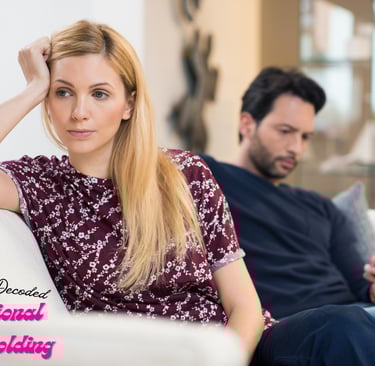 Emotional Withholding: When Someone Keeps You Starving for What Should Be Free