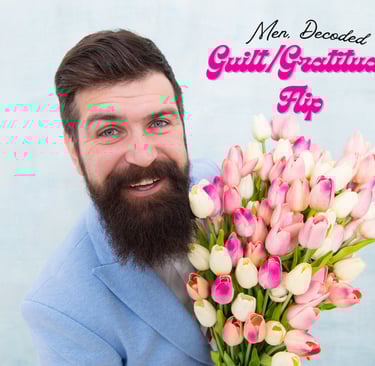 The Guilt/Gratitude Flip: When You’re Trained to Feel Thankful for Being Hurt