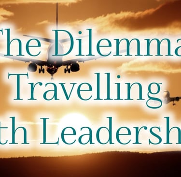 The Dillema: Travelling with Leadership