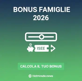 Simulatore Calcolo Bonus Famiglie 2026 e Assegno Unico - HotMinute.news"
