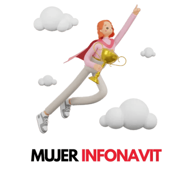 MUJER INFONAVIT: El Crédito Infonavit para Mujeres
