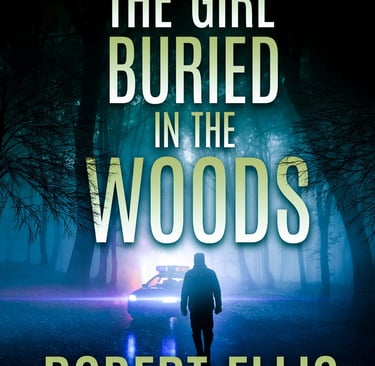 Cover of 'The Girl Buried in the Woods' by Robert Ellis, featuring a shadowy figure in an eerie forest, suggesting suspense.
