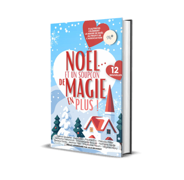 Noël et un soupçon de magie en plus - recueil de nouvelles - Nathalie Heldé.