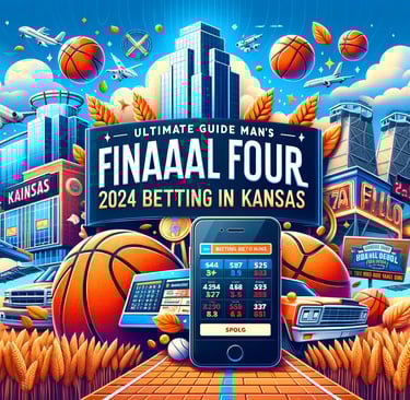 NCAA Men's Final Four 2024 betting guide in Kansas, featuring basketballs, a smartphone with betting