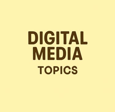 Image with title: Digital Media Topic