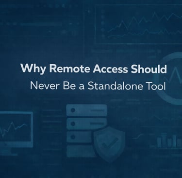 Remote access alone isn’t enough anymore.