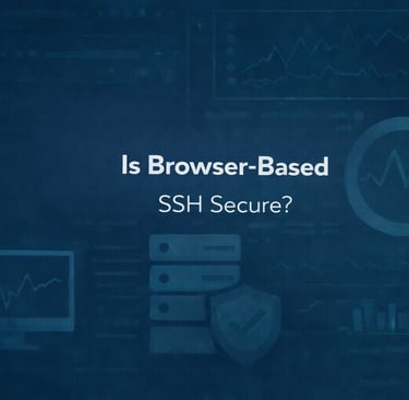 Is Browser-Based SSH Secure?