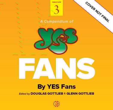 Mockup of the cover the book "A Compendium of YES Fans" by Douglas Gottlieb & Glenn Gottlieb