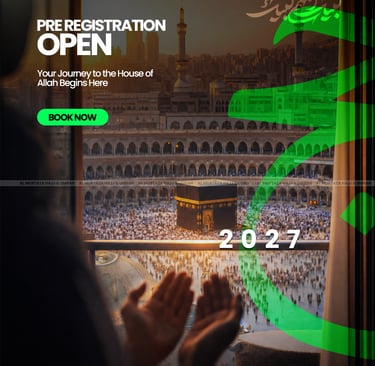 HAJJ 2027 PRE REGISTRATION IS OPEN