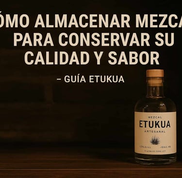 Botella de mezcal artesanal Etukua correctamente almacenada en una barra oscura y fresca, lejos de l