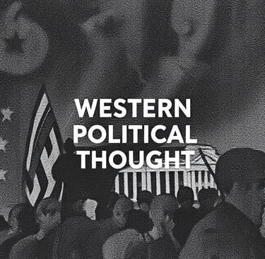 Trace the evolution of Western Political Thought from ancient to contemporary peri