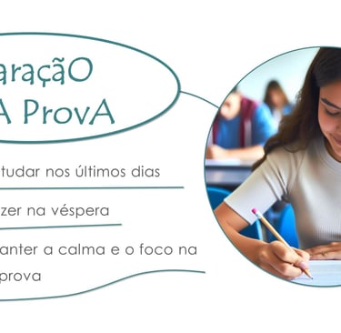 Preparação boa prova, como estudar nos últimos dias, o que fazer na véspera, como manter a calma  