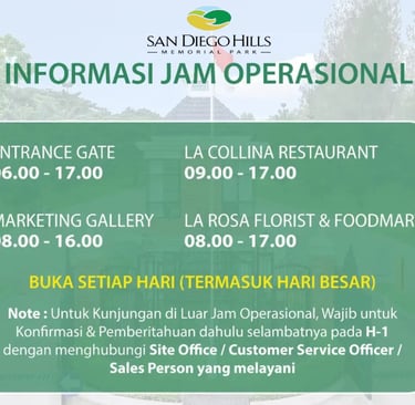 jam operasional San Diego Hills Memorial Park dan fasilitasnya, buka setiap hari pukul 06.00–17.00.