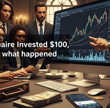 Millionaire Invested $100, here’s what happened