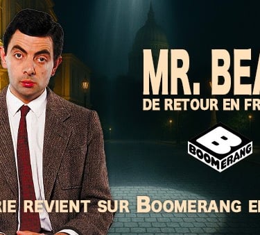 Mr Bean diffusion France, retour sur Boomerang