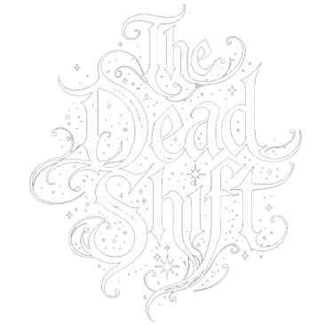 The Dead Shift