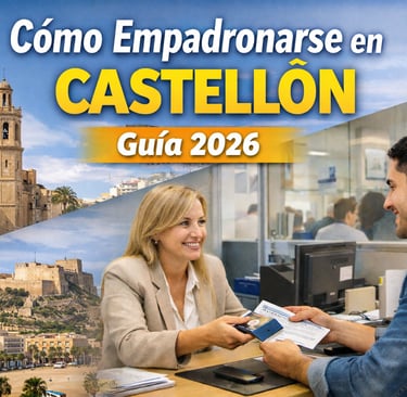 Cómo empadronarse en Castellón en 2026