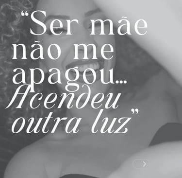 Inspirational Portuguese motherhood quote over a black and white portrait of a smiling woman.