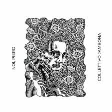 Noi Piero, disco realizzato con Collettivo Jambona, 2026, Livorno, Andrea Satta, Simone Padovani,