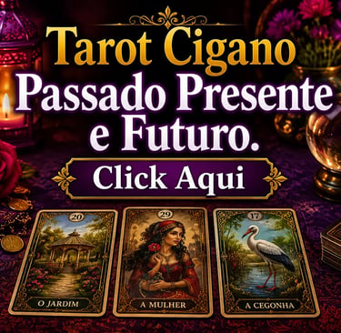 Tarot Cigano Passado Presente e Futuro