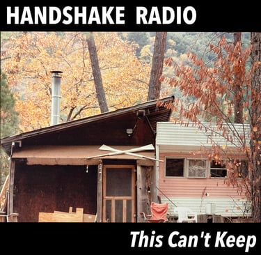 single wide and adjoining cabin - album cover for Handshake Radio