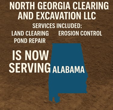 North Georgia Clearing and Excavation LLC is now Serving Alabama