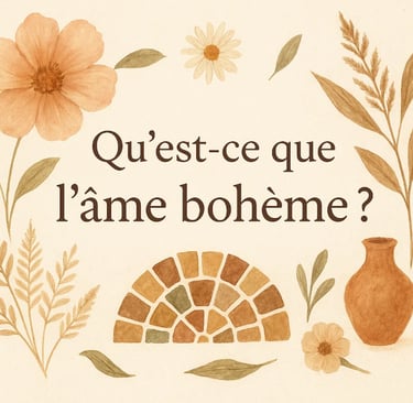 Qu'est-ce que l'âme bohème ?