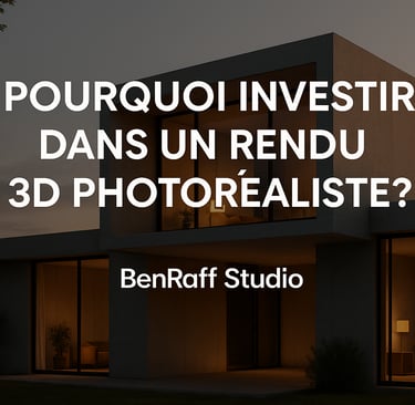 Bannière BenRaff Studio – Pourquoi investir dans un rendu 3D photoréaliste