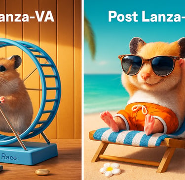 Hamster on a rat race wheel pre Lanza-VA, relaxing on a beach in sunglasses post Lanza-VA