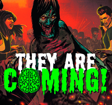 They Are Coming!