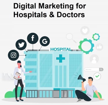 Digital Marketing for Hospitals and Doctors