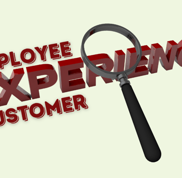 a magnifying glass over the word Employee Experience and Customer Experience