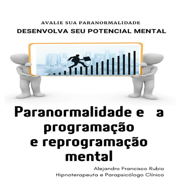 Curso Paranormalidade e a programação e Reprogramação Mental