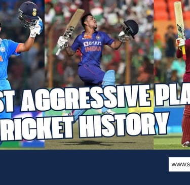 Most Aggressive Players in Cricket History