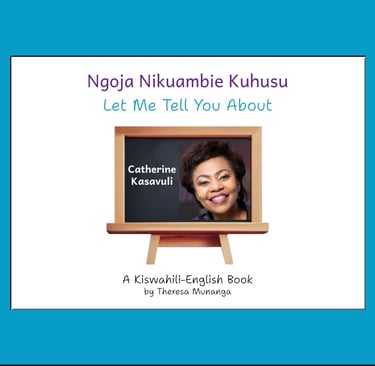 Let Me Tell You about Catherine Kasavuli (Ngoja Nikuambie Kuhusu Catherine Kasavuli) book cover