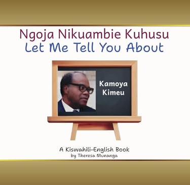 Let Me Tell You about Kamoya Kimeu (Ngoja Nikuambie Kuhusu Kamoya Kimeu) book cover